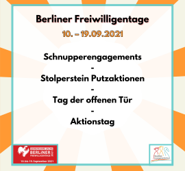 Das Bild zeigt die Aktionen rund um die Berliner Freiwilligentage vom 10. bis 19. September 2021: Schnupperengagements, Stolperstein Putzaktionen, Tag der offenen Tür, Aktionstag